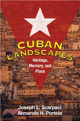 Cuban Landscapes ─ Heritage, Memory, and Place