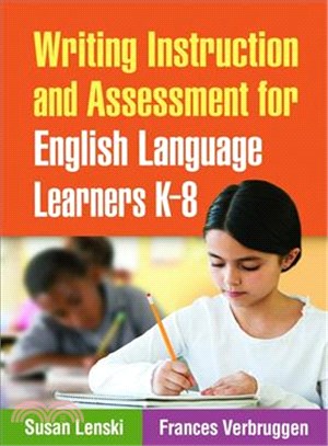 Writing Instruction and Assessment for English Language Learners K-8