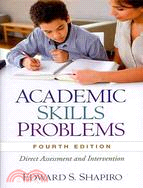 Academic Skills Problems ─ Direct Assessment and Intervention