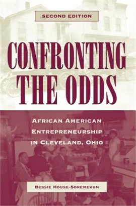 Confronting the Odds ― African American Entrepreneirship in Cleveland, Ohio