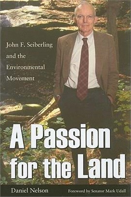A Passion for the Land: John F. Seiberling and the Environment Movement