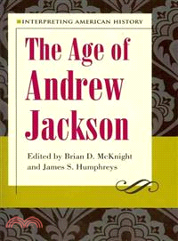 The Age of Andrew Jackson