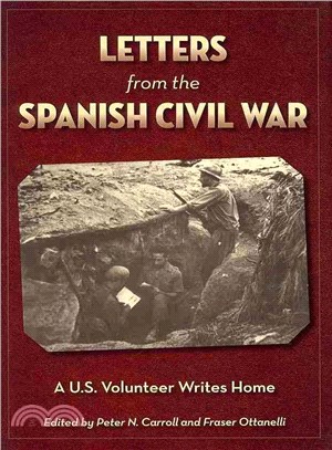 Letters from the Spanish Civil War ― A U.S. Volunteer Writes Home