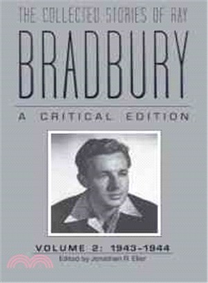 The Collected Stories of Ray Bradbury ─ A Critical Edition, 1943-1944