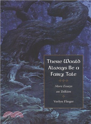 There Would Always Be a Fairy Tale ─ Essays on Tolkien's Middle Earth