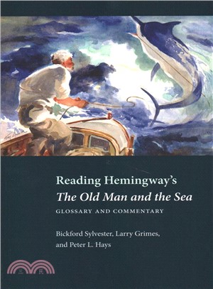 Reading Hemingway's the Old Man and the Sea ― Glossary and Commentary