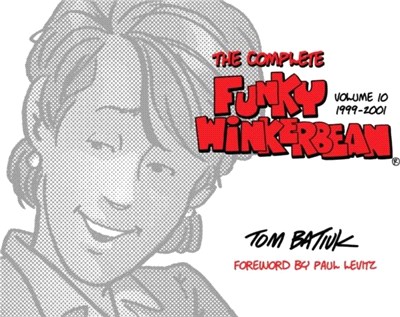 The Complete Funky Winkerbean, Volume 10, 1999-2001