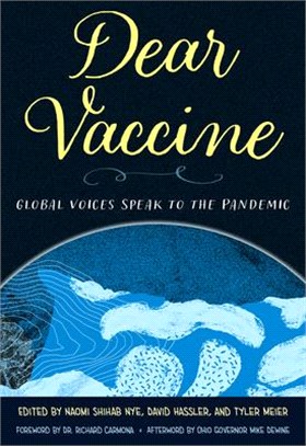 Dear Vaccine: Global Voices Speak to the Pandemic