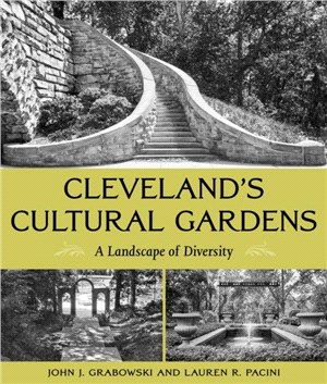 Cleveland's Cultural Gardens：A Landscape of Diversity