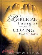 Biblical Insight for Coping With Chaos