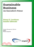 Sustainable Business: An Executive's Primer