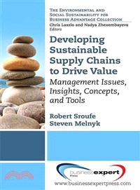 DEVELOPING SUSTAINABLE SUPPLY CHAINS TO DRIVE VALUE