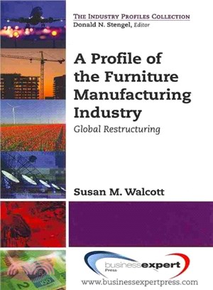 A PROFILE OF THE FURNITURE MANUFACTURING INDUSTRY