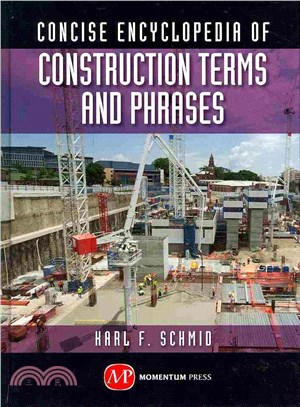 Concise Encyclopedia of Construction Terms and Phrases