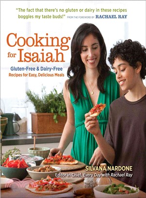 Cooking for Isaiah ─ Gluten-Free & Dairy-Free Recipes for Easy, Delicious Meals