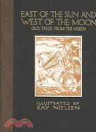 East of the Sun and West of the Moon ─ Old Tales from the North: Calla Editions
