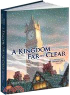 A Kingdom Far and Clear ─ The Complete Swan Lake Trilogy