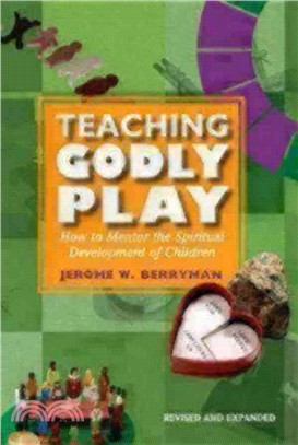 Teaching Godly Play ─ How to Mentor the Spiritual Development of Children