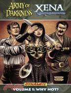 Army of Darkness Xena Warrior Princess 1: Why Not?