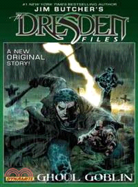 Jim Butcher's the Dresden Files 1 ─ Ghoul Goblin