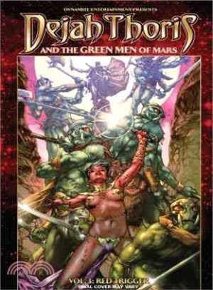 Dejah Thoris and the Green Men of Mars 3 ─ Red Trigger