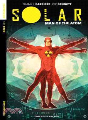 Solar: Man of the Atom 1 ― Nuclear Family