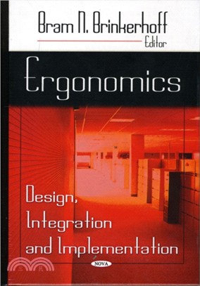 Ergonomics：Design, Integration & Implementation