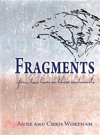 Fragments--from Two Lives on Three Continents
