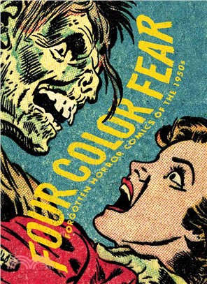 Four Color Fear ─ Forgotten Horror Comics of the 1950s