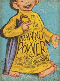 Drawing Power: A Compendium of Cartoon Advertising