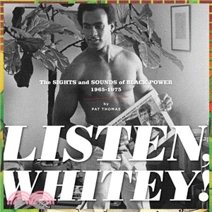 Listen, Whitey! ─ The Sights and Sounds of Black Power 1965-1975