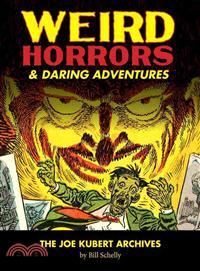 The Joe Kubert Archives 1 ─ Weird Horrors & Daring Adventures