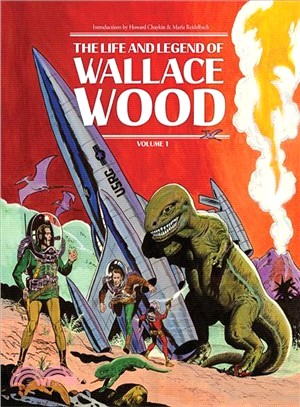 The Life and Legend of Wallace Wood