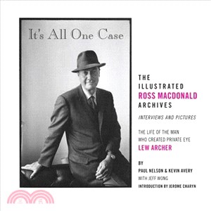 It's All One Case ─ The Illustrated Ross Macdonald Archives