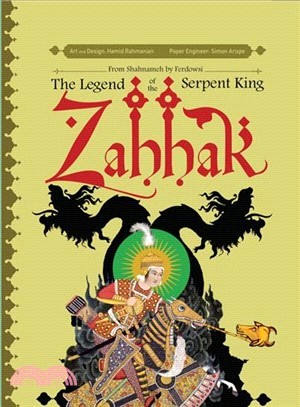 Zahhak :the legend of the Serpent King /