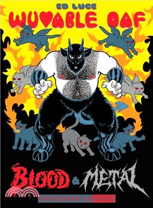 Wuvable Oaf ─ Blood & Metal