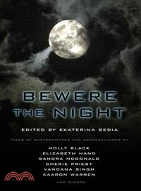 Bewere the Night