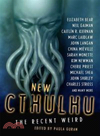 New Cthulhu ─ The Recent Weird