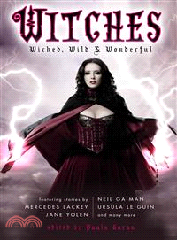 Witches ─ Wicked, Wild & Wonderful