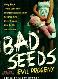 Bad Seeds ─ Evil Progeny