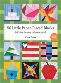 50 Little Paper-Pieced Blocks ─ Full-Size Patterns to Mix & Match
