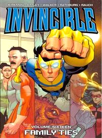 Invincible 16 ─ Family Ties