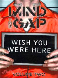 Mind the Gap 2 ─ Wish You Were Here