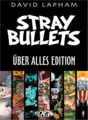 Stray Bullets ─ Uber Alles Edition