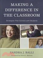 Making a Difference in the Classroom: Strategies that Connect with Students
