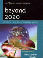 Beyond 2020 ─ Envisioning the Future of Universities in America