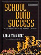 School Bond Success ─ A Strategy for Building America's Schools