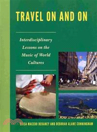 Travel On and On ─ Interdisciplinary Lessons on the Music of World Cultures