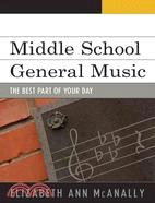Middle School General Music ─ The Best Part of Your Day