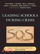 Leading Schools During Crisis ─ What School Administrators Must Know